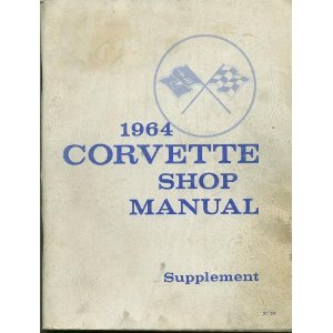 1964 Corvette CORVETTE SHOP MANUAL SUPPLEMENT 64