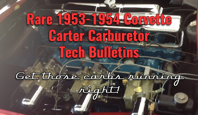 Rare Carter Carburetor Service Bulletins for 1953-1954 Corvettes