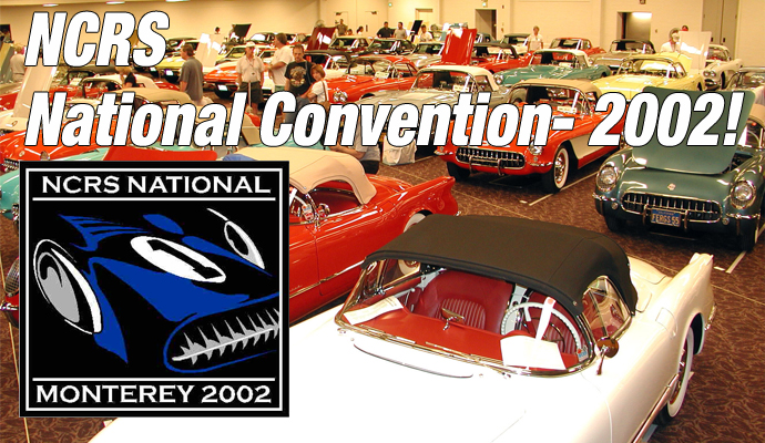 The NCRS 2002 Monterey National Convention
