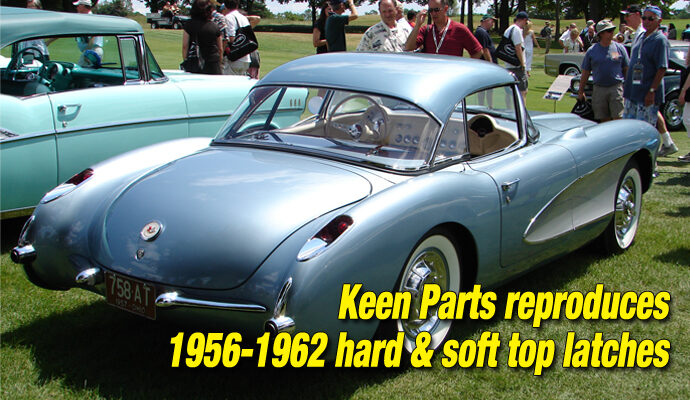 New 1956 – 1962 Hard & Soft Top Latches from Keen Parts