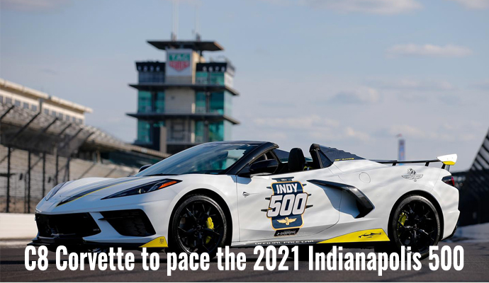 C8 Corvette to Pace 2021 Indianapolis 500