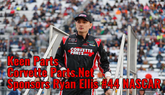 Keen Parts / CorvetteParts.Net Sponsors NASCAR Ryan Ellis #44